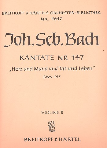 Herz und Mund und Tat und Leben&nbsp;&nbsp;Kantate Nr.147 BWV147&nbsp;&nbsp;Violine 2