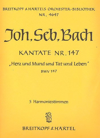 Herz und Mund und Tat und Leben&nbsp;&nbsp;Kantate Nr.147 BWV147&nbsp;&nbsp;Harmonie