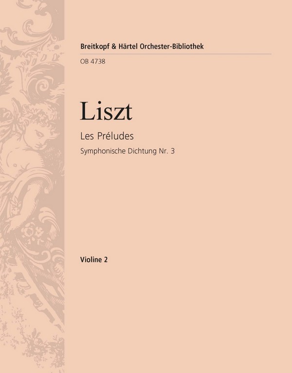 Les Préludes Sinfonische Dichtung Nr.3&nbsp;&nbsp;für Orchester&nbsp;&nbsp;Violine 2