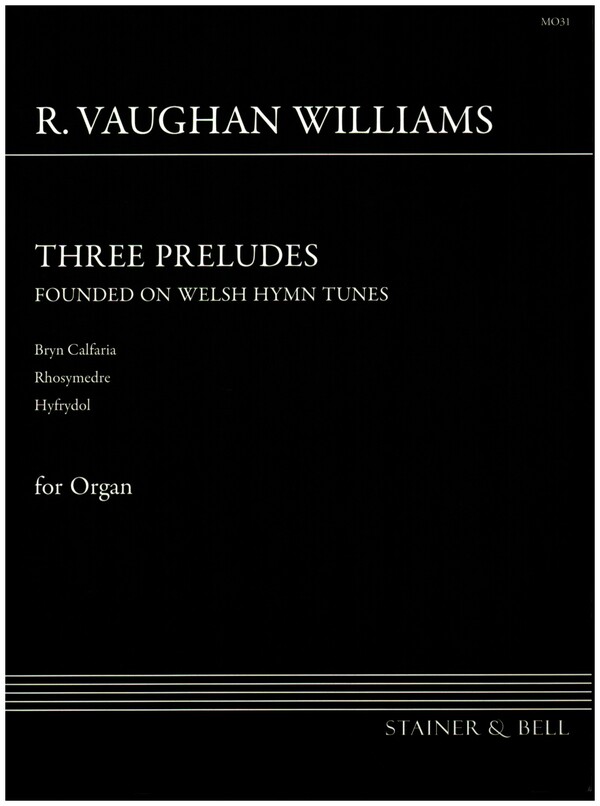 3 preludes founded on Welsh Hymn Tunes  for organ  