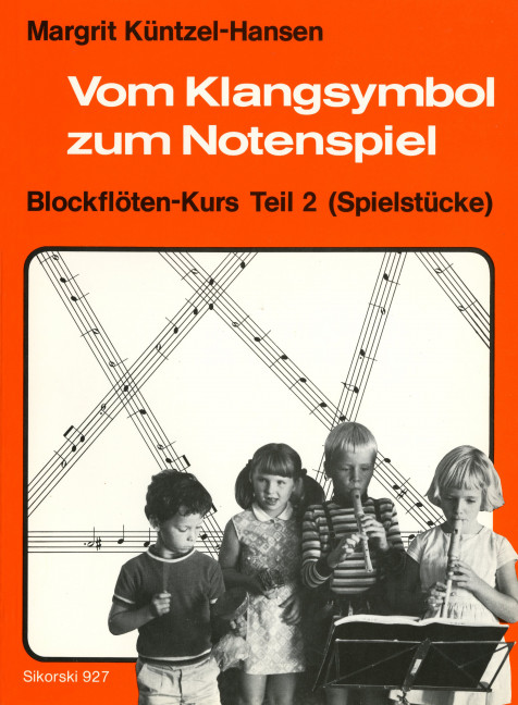 Vom Klangsymbol zum Notenspiel&nbsp;&nbsp;Spielheft für Sopranblockflöte&nbsp;&nbsp;