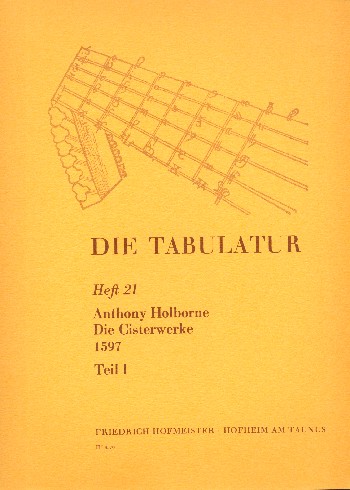 Die Cisterwerke aus der Schule von 1597  Teil 1 Werke für Cister solo  