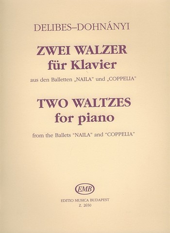 2 Walzer aus den Balletten Naila und  Coppelia für Klavier  