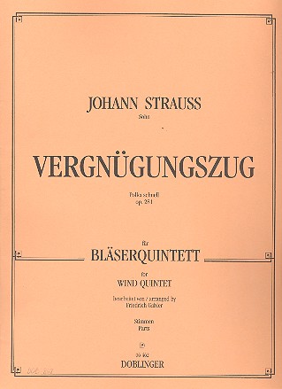 Vergnügungszug op.281&nbsp;&nbsp;für Bläserquintett&nbsp;&nbsp;5 Stimmen