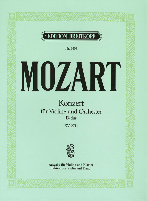 Konzert D-Dur Nr.7 KV271a&nbsp;&nbsp;für Violine und Orchester&nbsp;&nbsp;für Violine und Klavier