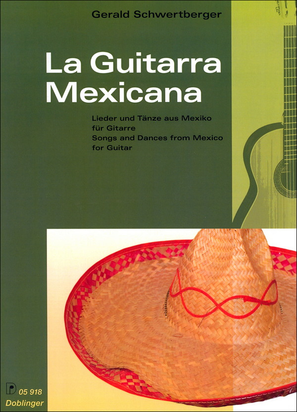 La guitarra mexicana Lieder und  Tänze aus Mexico  für Gitarre
