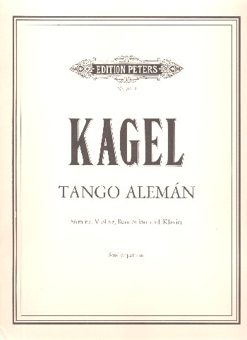 Tango Aleman&nbsp;&nbsp;für Stimme, Violine, Bandonion und Klavier&nbsp;&nbsp;Studienpartitur