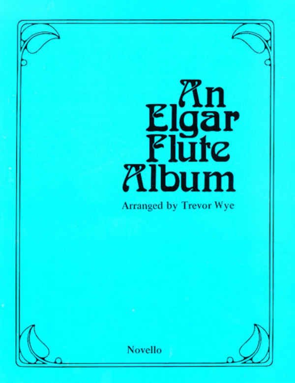 An Elgar Flute Album  for flute and piano  