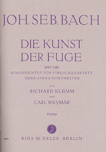 Die Kunst der Fuge BWV1080&nbsp;&nbsp;für Streichquartett (Streichorchester)&nbsp;&nbsp;Partitur