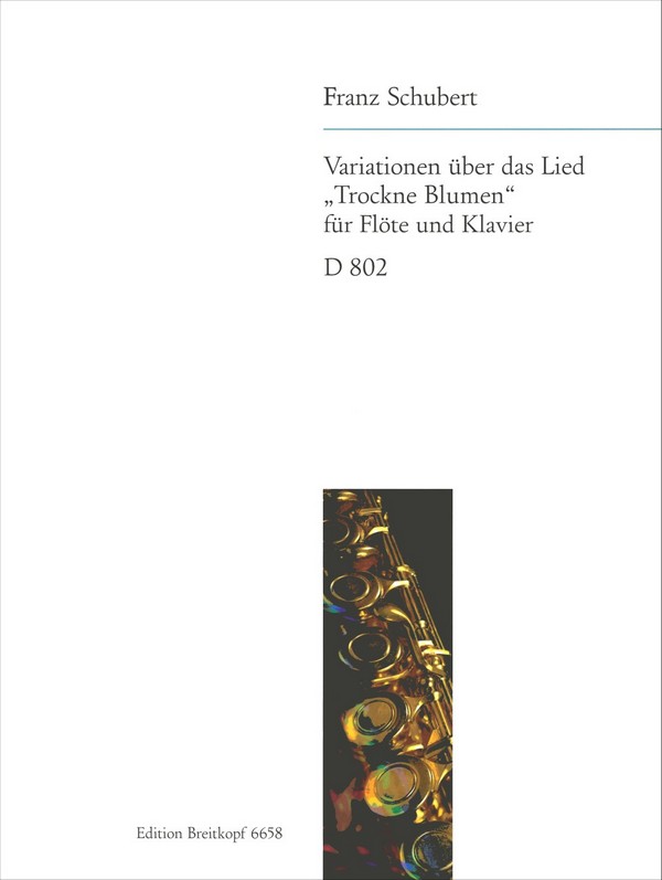 Introduktion und Variationen über Trockne Blumen op.160&nbsp;&nbsp;für Flöte und Klavier&nbsp;&nbsp;