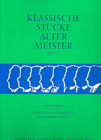 Klassische Stücke alter Meister Band 3&nbsp;&nbsp;für Violine (1. - 3. Lage) und Klavier&nbsp;&nbsp;