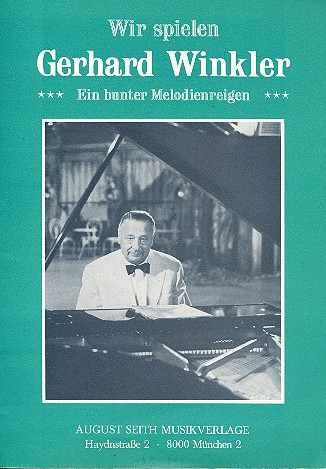 Wir spielen Gerhard Winkler:  Ein bunter Melodienreigen  wenn die schiffe den hafen verlas-