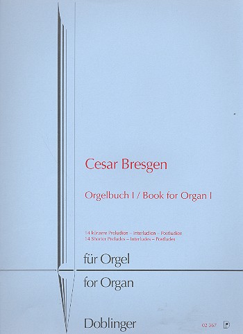 Orgelbuch Band 1 14 kürzere&nbsp;&nbsp;Präludien, Interludien, Postludien&nbsp;&nbsp;