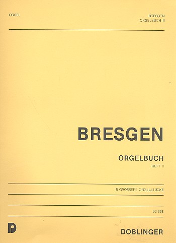 Orgelbuch Band 2 5 grössere&nbsp;&nbsp;Orgelstücke&nbsp;&nbsp;