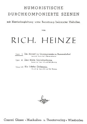 Ein Abend im Gesangverein zu Bummelsdorf op.15&nbsp;&nbsp;für Gesang und Klavier&nbsp;&nbsp;