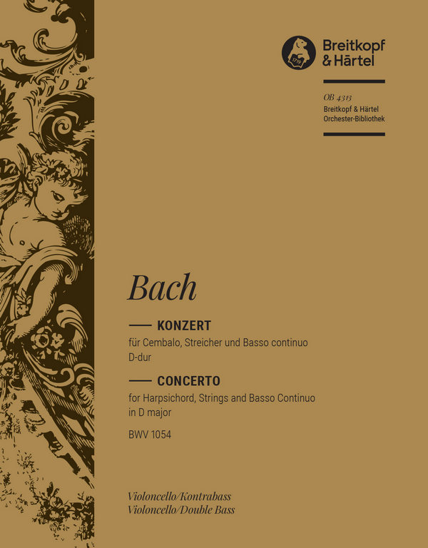 Konzert D-Dur BWV1054&nbsp;&nbsp;für Cembalo, Streicher und Bc&nbsp;&nbsp;Violoncello / Kontrabass