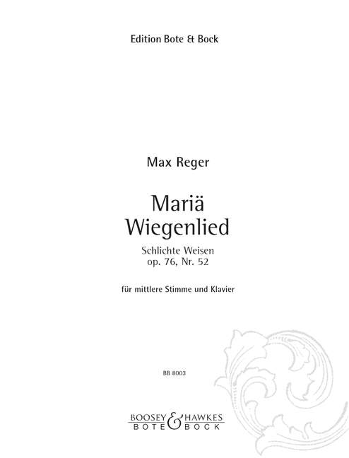 Mariae Wiegenlied op.76,52&nbsp;&nbsp;für mittlere Singstimme und Klavier&nbsp;&nbsp;