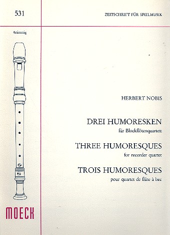 3 Humoresken  für 4 Blockflöten  Spielpartitur