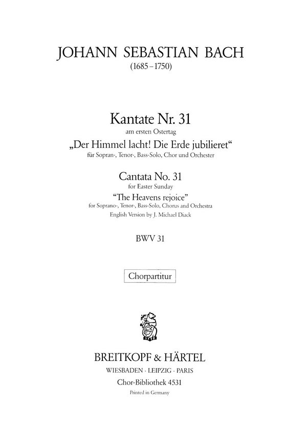 Der Himmel lacht, de Erde jubilieret - Kantate Nr.31 BWV31&nbsp;&nbsp;für Soli, gem Chor und Orchester&nbsp;&nbsp;Chorpartitur