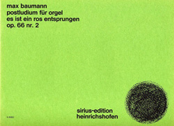 Es ist ein Ros' entsprungen op.66,2&nbsp;&nbsp;Postludium für Orgel&nbsp;&nbsp;