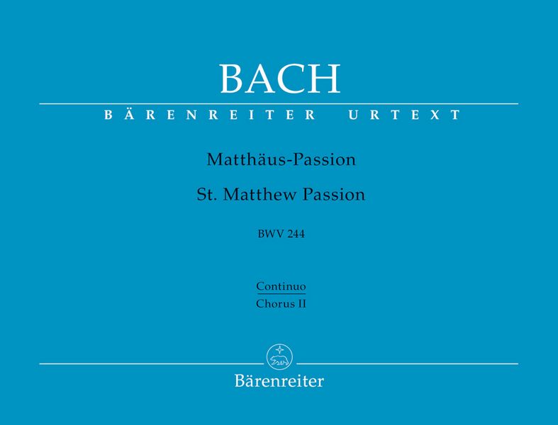 Matthäus-Passion BWV244&nbsp;&nbsp;&nbsp;&nbsp;Continuo Chorus 2 (Cello/Bass/Fagott) 