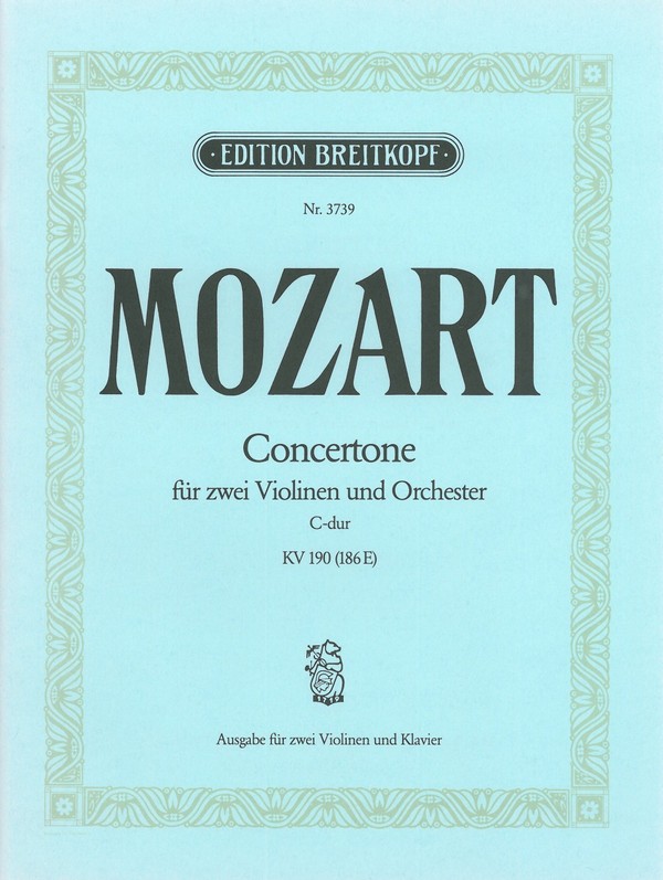 Concertone C-Dur KV190/186e&nbsp;&nbsp;für 2 Violinen und Orchester&nbsp;&nbsp;Klavierauszug