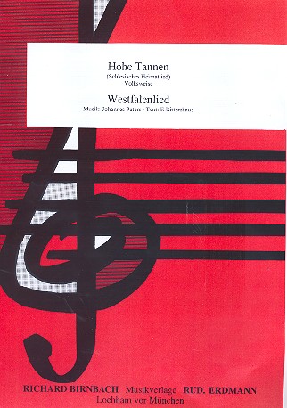 Hohe Tannen  und  Westfalenlied&nbsp;&nbsp; für Gesang und Klavier&nbsp;&nbsp;Einzelausgabe