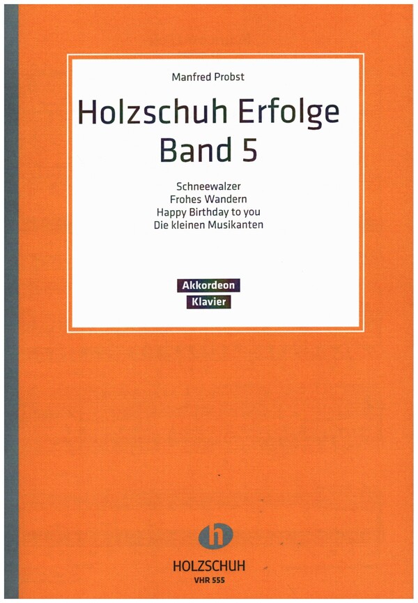 Holzschuh-Erfolge Band 5&nbsp;&nbsp;für Akkordeon&nbsp;&nbsp;