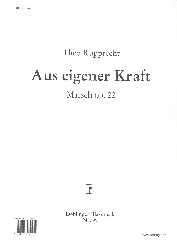 Aus eigener Kraft op.22:&nbsp;&nbsp;für Blasorchester&nbsp;&nbsp;Stimmen