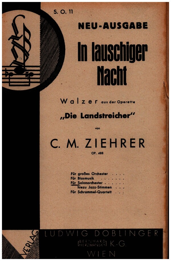 In lauschiger Nacht op.488&nbsp;&nbsp;aus Die Landstreicher:&nbsp;&nbsp;für Salonorchester