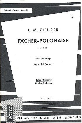Fächer-Polonaise op.525:&nbsp;&nbsp;für Salonorchester&nbsp;&nbsp;