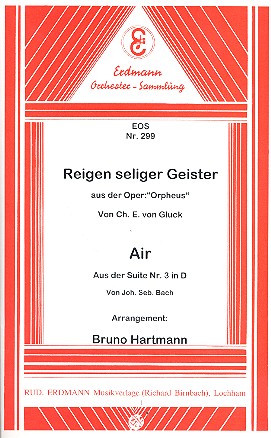 Reigen seliger Geister aus Orpheus&nbsp;&nbsp;und Air aus der Suite D-Dur Nr.3:&nbsp;&nbsp;für Salonorchester (Kopie)