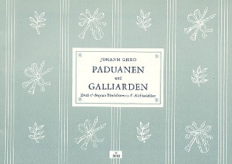 Paduanen und Gaillarden  für 3 Blockflöten (SSA)  Spielpartitur