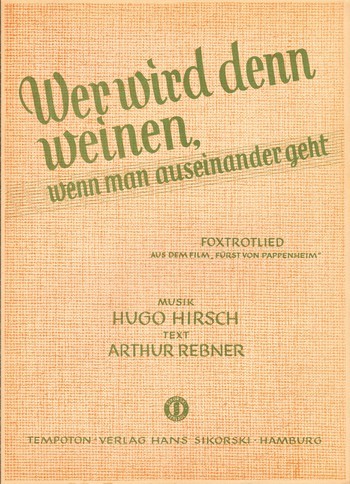 Wer wird denn weinen wenn man&nbsp;&nbsp;auseinandergeht: Einzelausgabe&nbsp;&nbsp;Gesang und Klavier