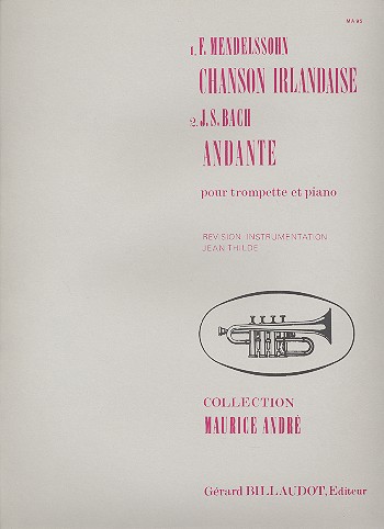 Chanson irlandaise (Mendelssohn) et&nbsp;&nbsp;Andante (Bach) pour trompette et&nbsp;&nbsp;piano/orgue