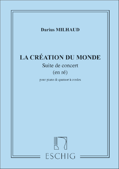 La création du monde op.81b&nbsp;&nbsp;suite de concert en ré pour&nbsp;&nbsp;piano et cordes