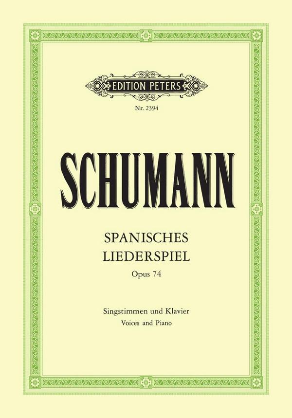 Spanisches Liederspiel op.74&nbsp;&nbsp;für eine und mehrere Singstimmen und Klavier&nbsp;&nbsp;