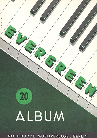 Evergreen-Album Band 20:  für Gesang und Klavier  