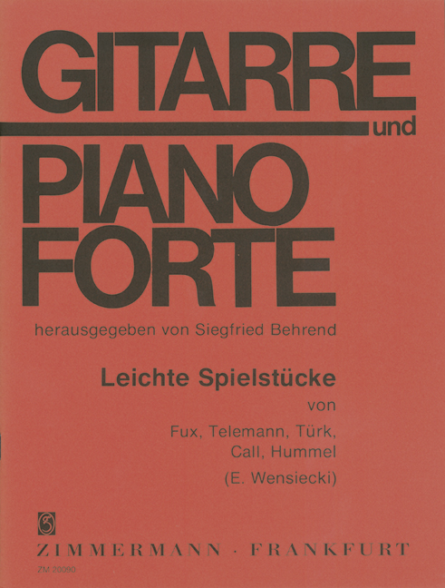 Leichte Spielstücke von Fux, Telemann, Türk, Call, Hummel&nbsp;&nbsp;für Gitarre und Klavier&nbsp;&nbsp;