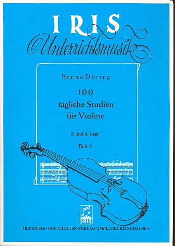 100 tägliche Studien Band 3  für Violine (2. und 4. Lage)  