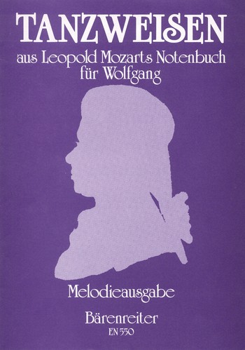 Tanzweisen aus Leopold Mozarts&nbsp;&nbsp;Notenbuch für Wolfgang Melodieausgabe&nbsp;&nbsp;(für Sopranblockflöte)