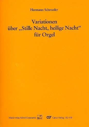 Variationen über Stille Nacht&nbsp;&nbsp;heilige Nacht für Orgel&nbsp;&nbsp;