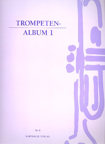 Trompetenalbum Band 1&nbsp;&nbsp;für Trompete und Klavier&nbsp;&nbsp;
