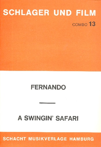 Fernando  und  A swingin Safari:&nbsp;&nbsp;für Combo&nbsp;&nbsp;