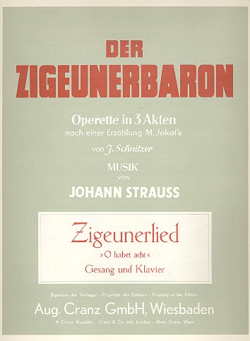 O habet acht Zigeunerlied aus 'Der Zigeunerbaron'&nbsp;&nbsp;für Gesang und Klavier (dt)&nbsp;&nbsp;