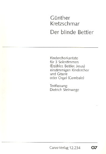 Der blinde Bettler  für Sopran, Kinderchor und Gitarre (Cembalo, Orgel)  Partitur (dt)