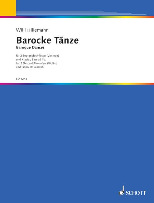 Barocke Tänze&nbsp;&nbsp;für 2 Sopran-Blockflöten (Violinen) und Klavier, Bass ad libitum&nbsp;&nbsp;