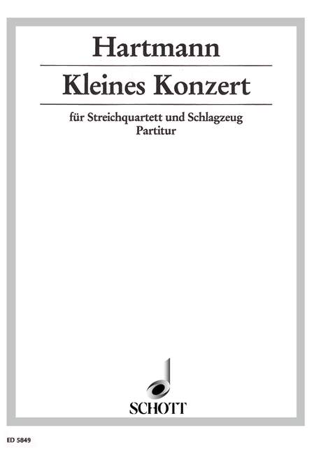 Kleines Konzert  für Streichquartett und Schlagzeug (1-2 Spieler)  Partitur