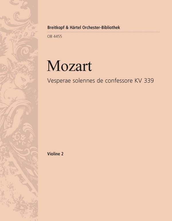 Vesperae Solennes de Confessore KV339&nbsp;&nbsp;für 4 Sgst, 2 Vl., Fagott, 2 Trp., 3 Pos., Pauken, Bass und Orgel&nbsp;&nbsp;Violine 2