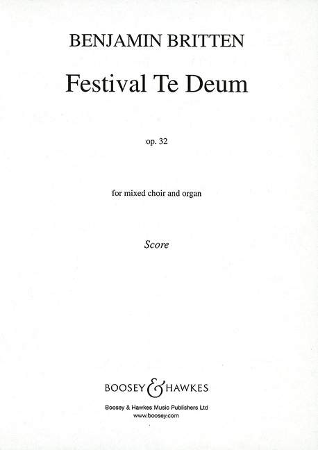 Festival Te Deum op. 32&nbsp;&nbsp;für gem´Chor und Orgel&nbsp;&nbsp;Orgelauszug